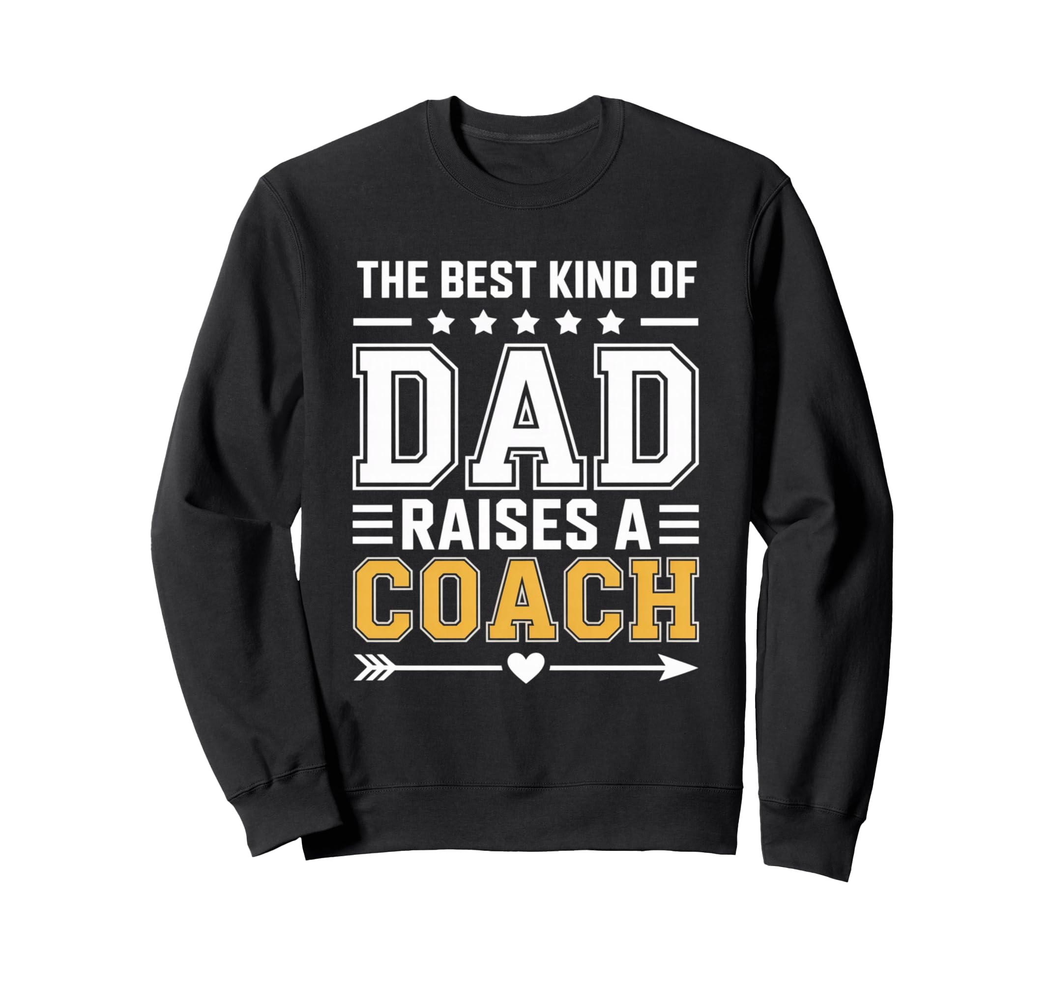 Best Kind Dad Raises Coach Sweatshirt - Streetwear Style for Adults - T-Shirt, Sweatshirt, Hoodie