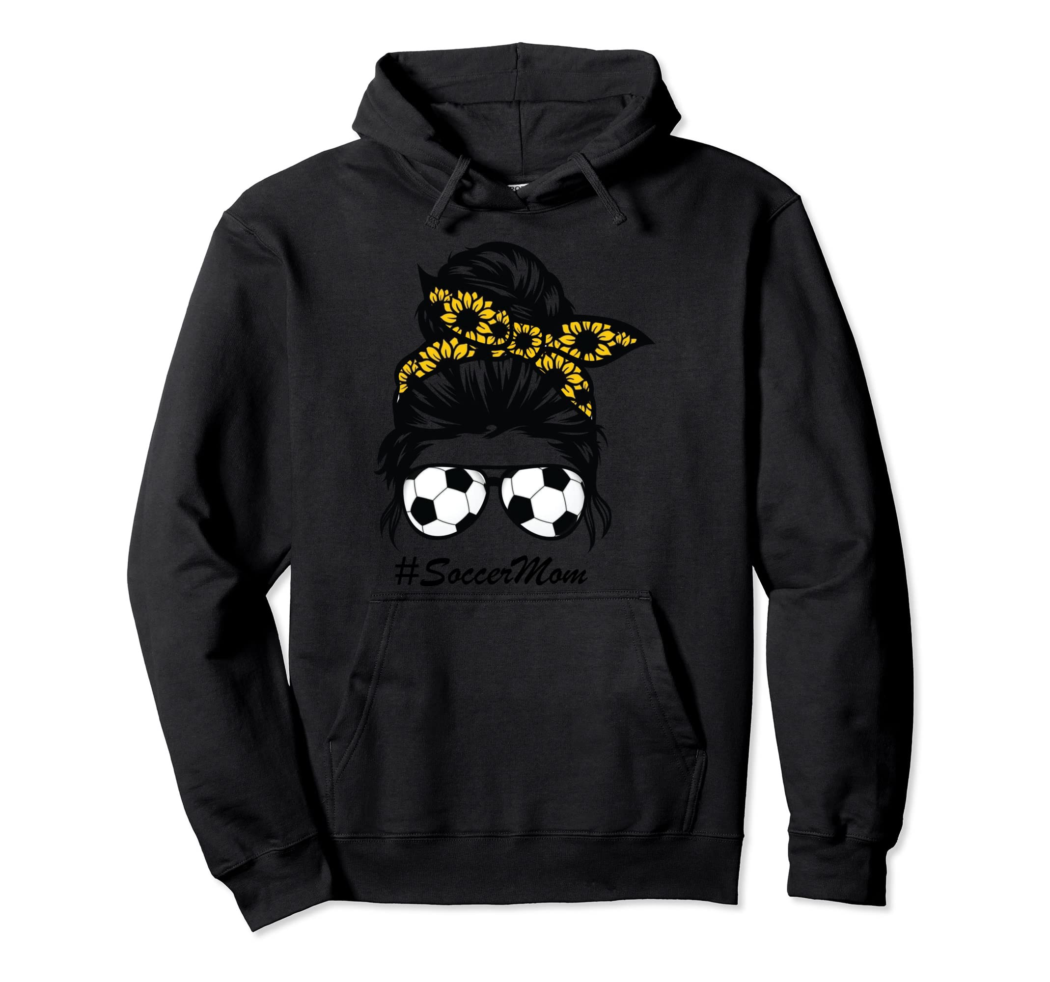 Soccer Mom Messy Hair Bun Life Hoodie - Streetwear Style for Adults - T-Shirt, Sweatshirt, Hoodie
