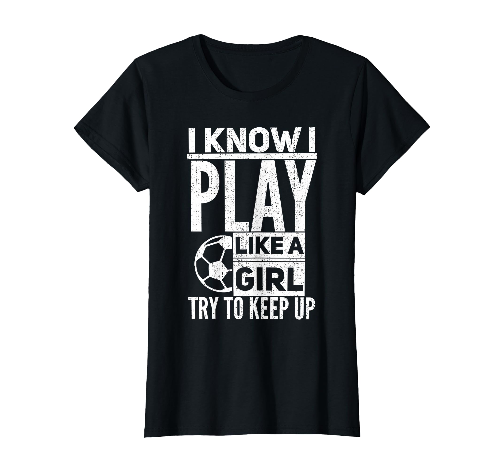 I Know I Play Like Try To Keep Up Funny T-Shirt - Graphic Print for Adults - T-Shirt, Sweatshirt, Hoodie