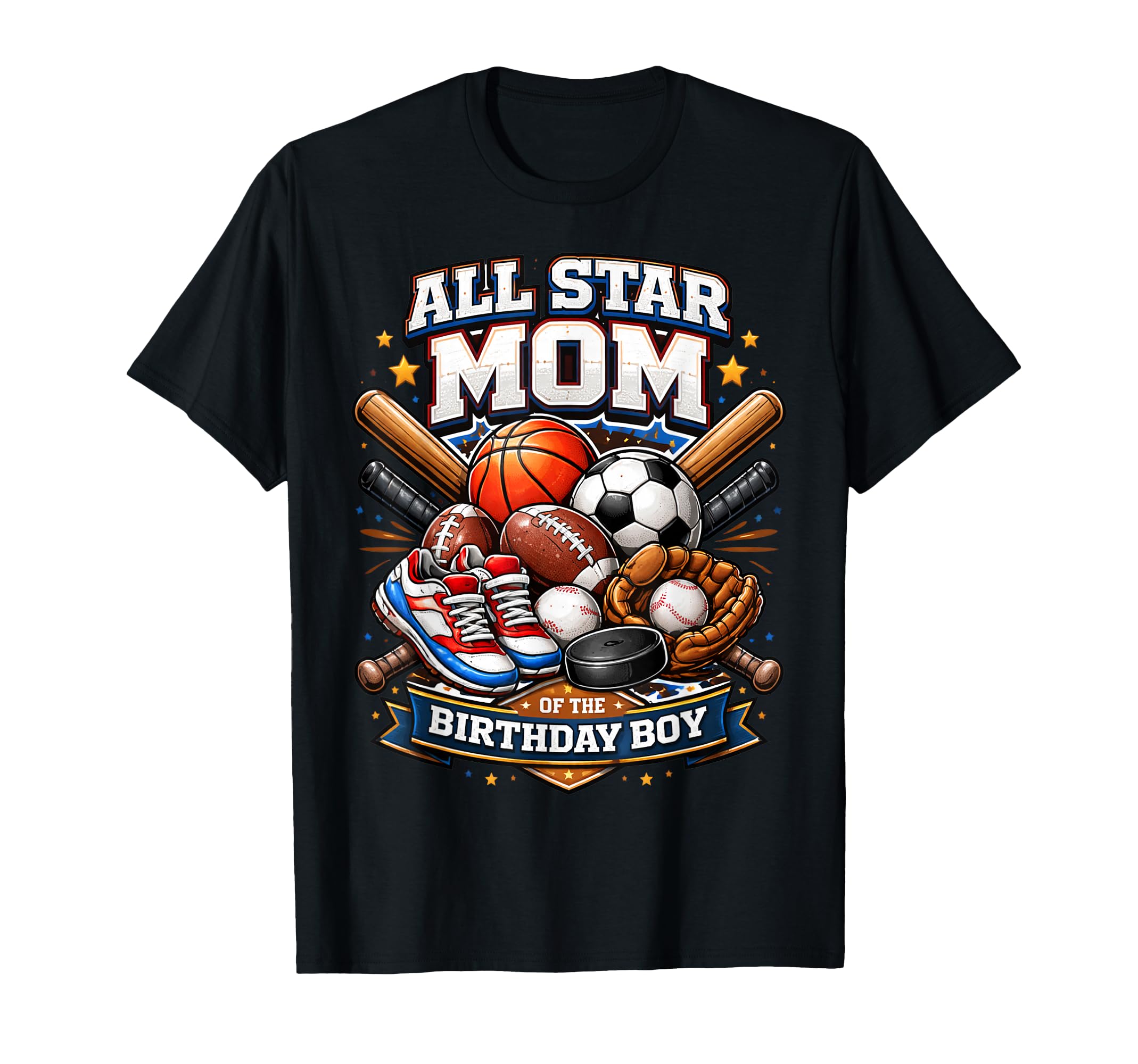 All Star Mom Basketball Soccer T-Shirt - Casual Everyday Wear Men Women - T-Shirt, Sweatshirt, Hoodie