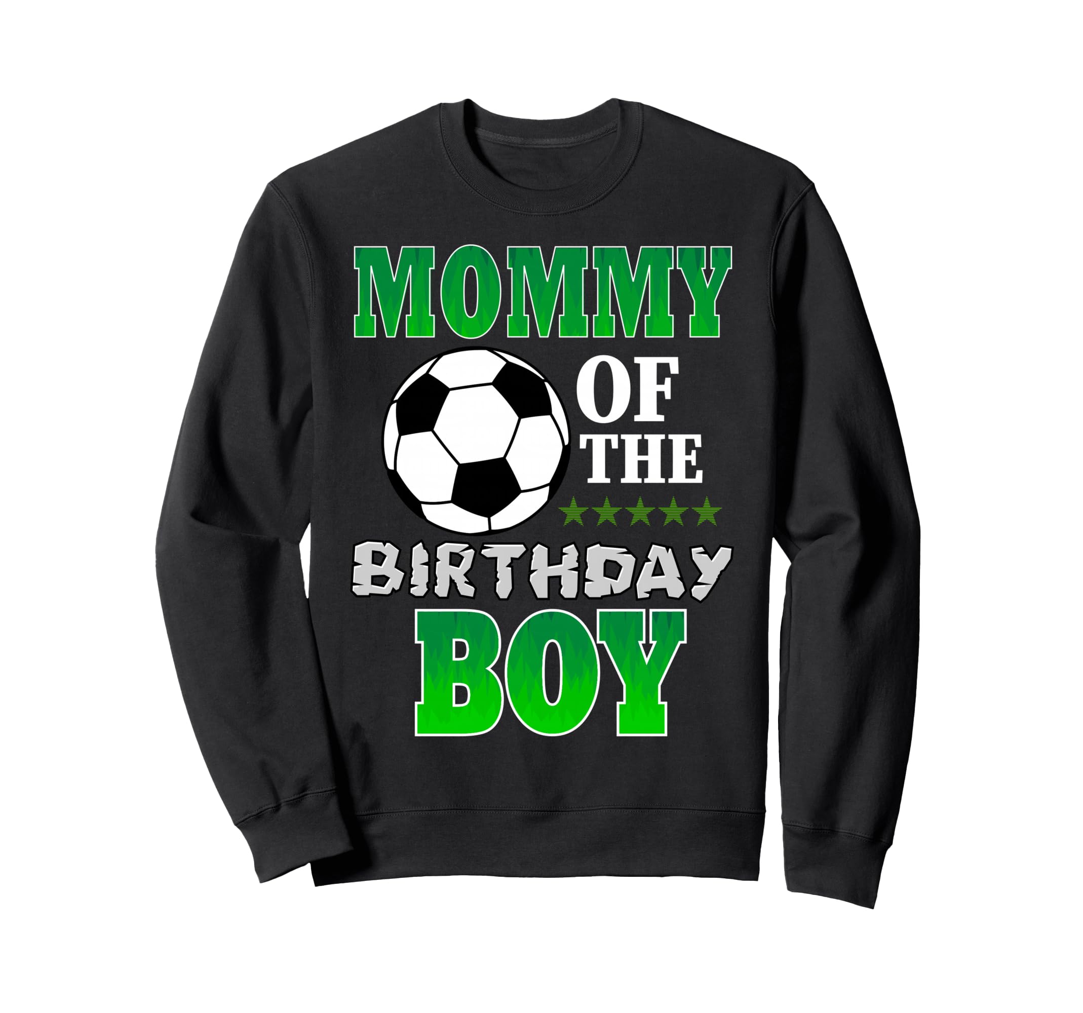 Mommy Birthday Soccer Stars Outfit Sweatshirt - Unique Graphic for Adults - T-Shirt, Sweatshirt, Hoodie