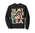 My Soccer Era Groovy Soccer Sweatshirt - Novelty Apparel Unisex - T-Shirt, Sweatshirt, Hoodie