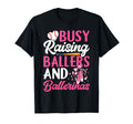 Busy Raising Ballers And Ballerinas T-Shirt - Aesthetic Graphic for Adults - T-Shirt, Sweatshirt, Hoodie