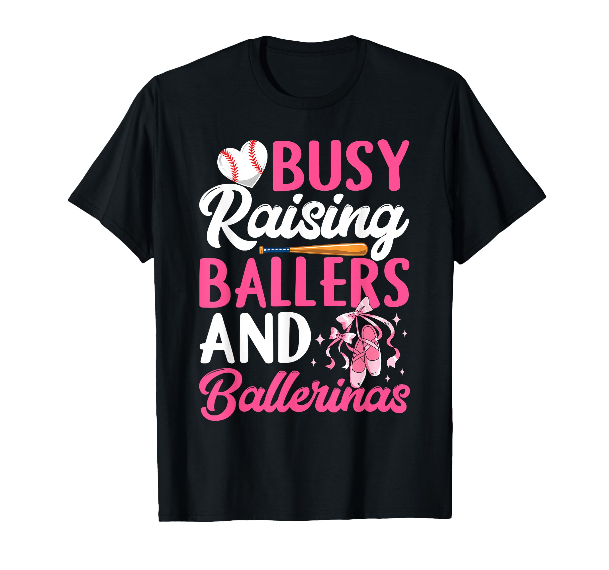 Busy Raising Ballers And Ballerinas T-Shirt - Aesthetic Graphic for Adults - T-Shirt, Sweatshirt, Hoodie