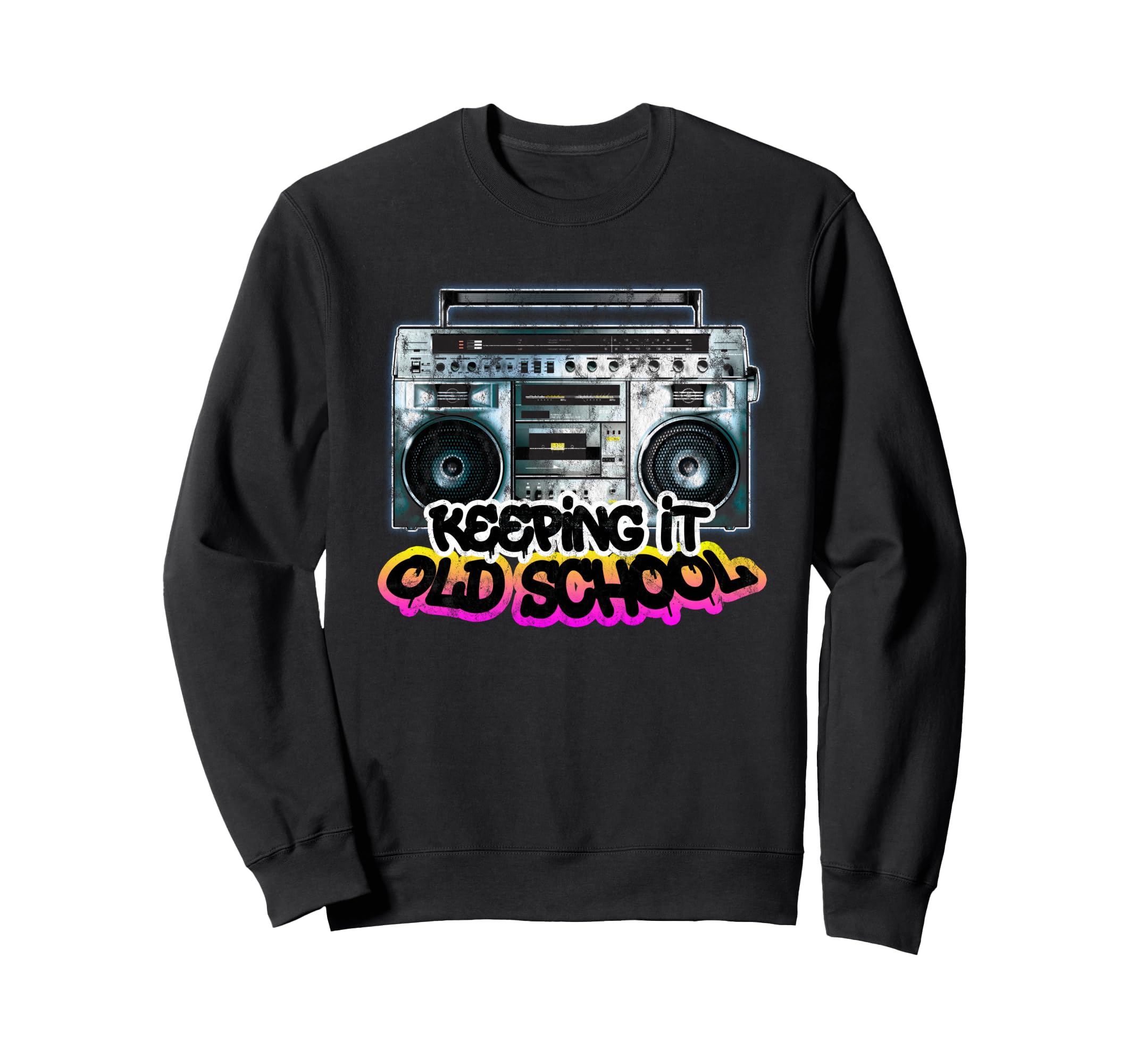 Keeping It Old School Boombox 80S Sweatshirt - Custom Art Print Men Women - T-Shirt, Sweatshirt, Hoodie