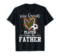 My Favorite Soccer Player Calls Me Father T-Shirt - Trendy Graphic Unisex - T-Shirt, Sweatshirt, Hoodie