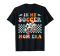 My Soccer Mom Era Groovy Proud Soccer T-Shirt - Aesthetic Graphic Unisex - T-Shirt, Sweatshirt, Hoodie