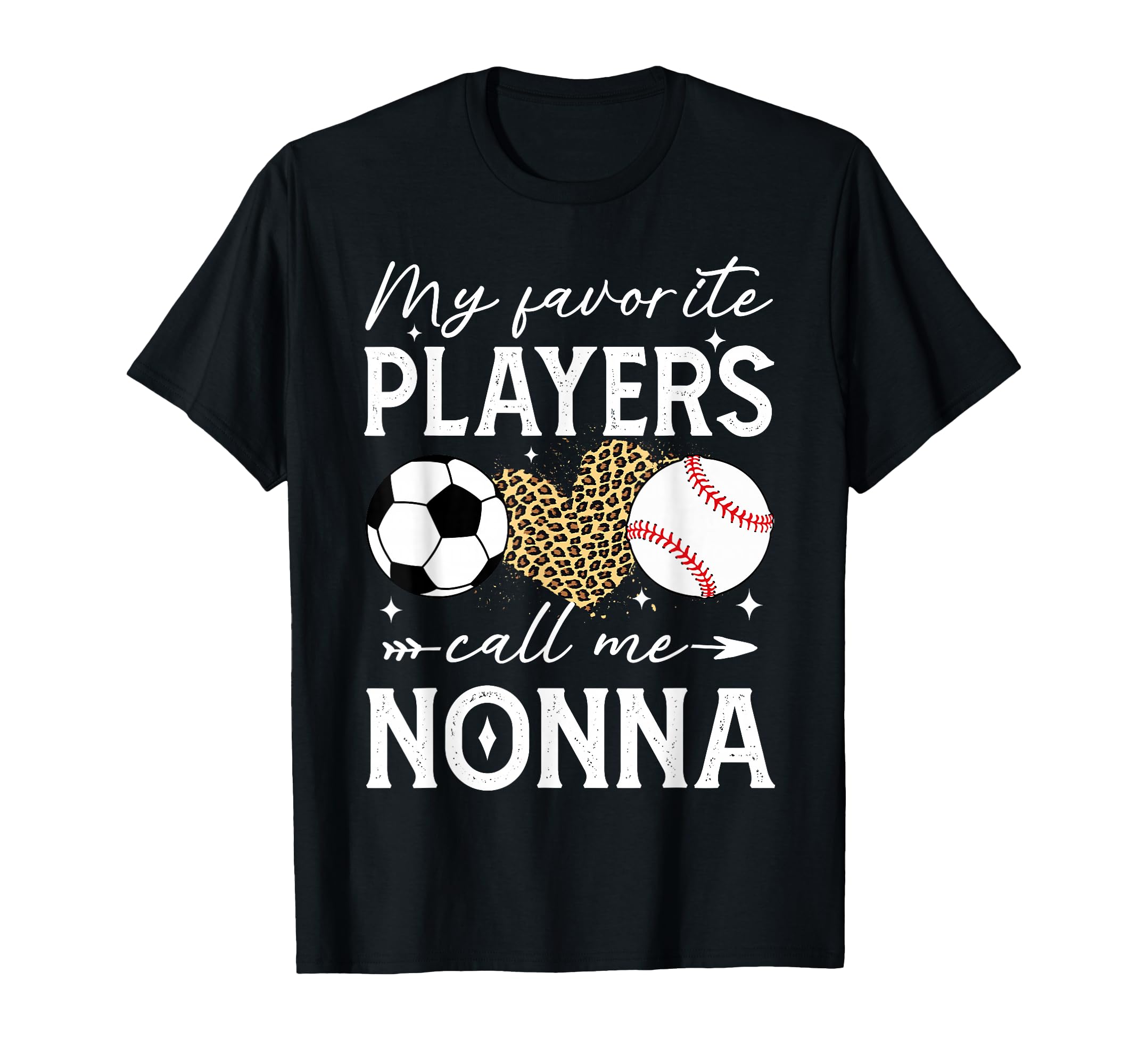 My Favorite Players Call Me Nonna T-Shirt - Casual Everyday Wear Unisex - T-Shirt, Sweatshirt, Hoodie
