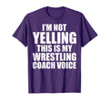 Wrestling Im Not Yelling This Is T-Shirt - Fun Novelty Design for Adults - T-Shirt, Sweatshirt, Hoodie