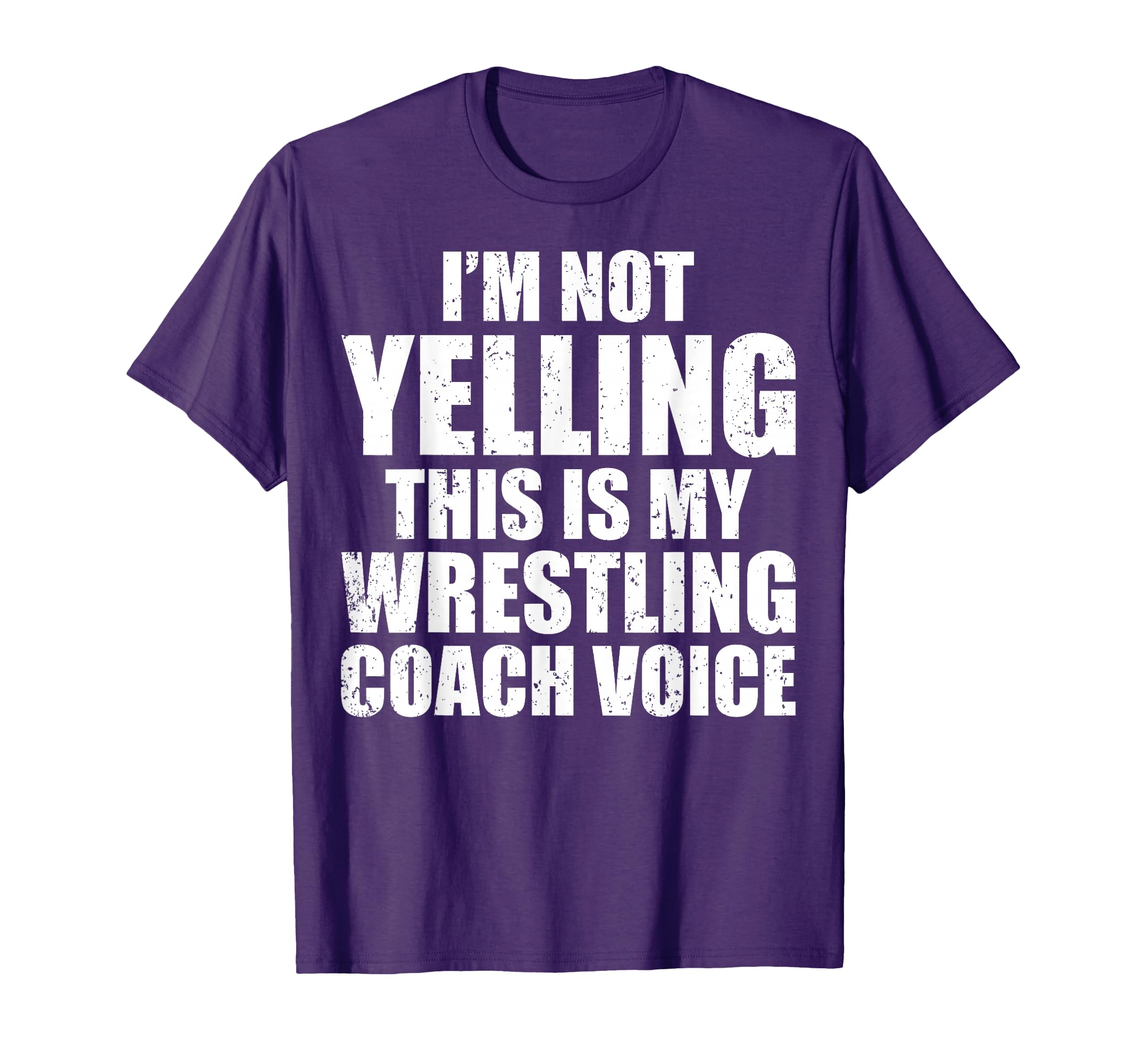 Wrestling Im Not Yelling This Is T-Shirt - Fun Novelty Design for Adults - T-Shirt, Sweatshirt, Hoodie