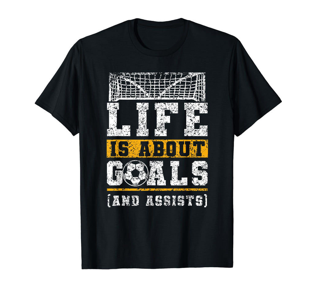 Life Is About Goals And Assists Indoor T-Shirt - Custom Art Print Unisex - T-Shirt, Sweatshirt, Hoodie