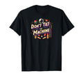 Pinball Dont Tilt Machine Arcade Gamer T-Shirt - Unique Graphic Men Women - T-Shirt, Sweatshirt, Hoodie