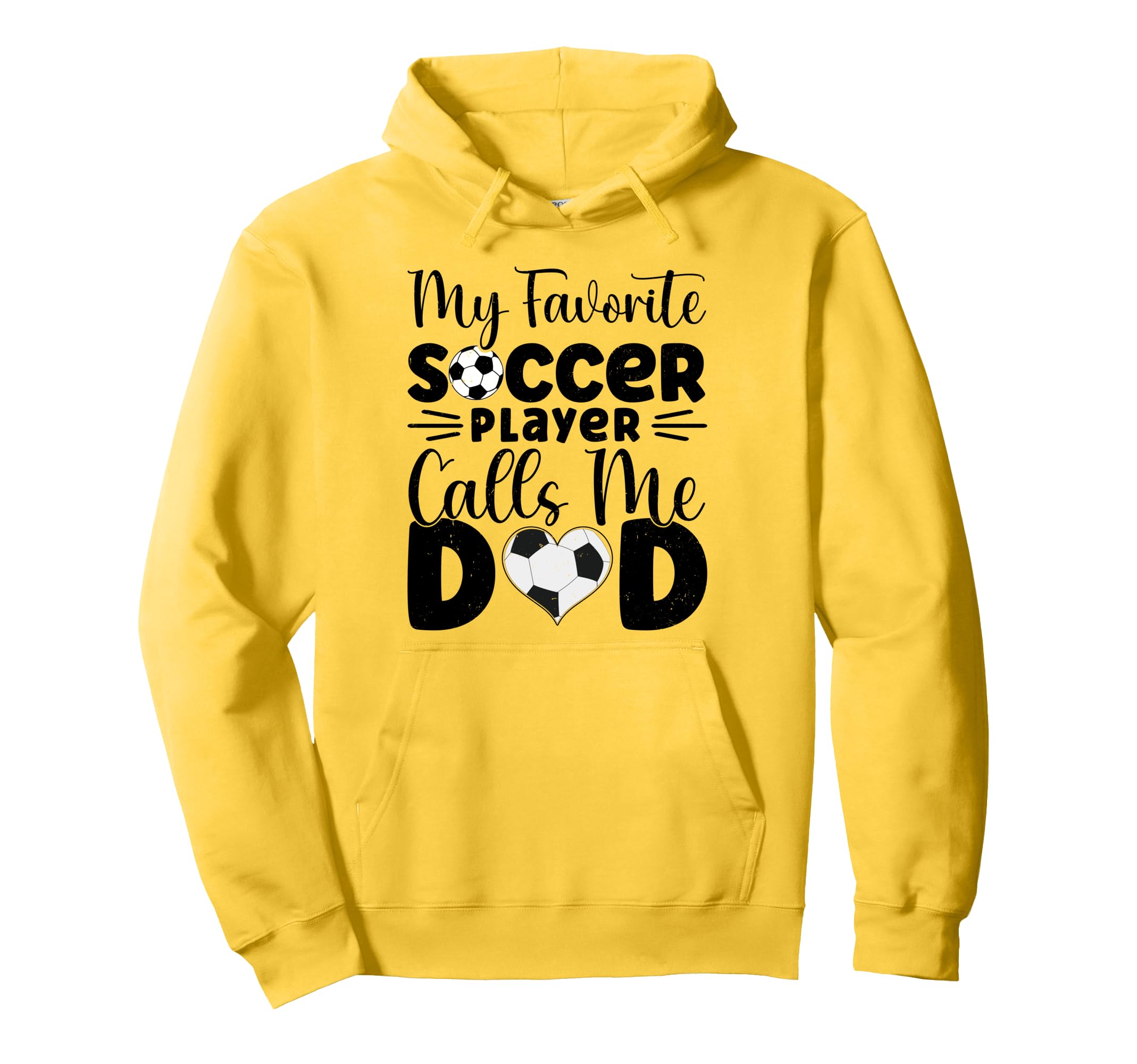 My Favorite Soccer Player Calls Me Dad Hoodie - Aesthetic Graphic Unisex - T-Shirt, Sweatshirt, Hoodie