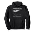 Powerchair Football Coach Definition Funny Hoodie - Trendy Graphic Unisex - T-Shirt, Sweatshirt, Hoodie
