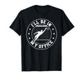 Soccer Goalie Be My Office Funny Soccer T-Shirt - Graphic Print Unisex - T-Shirt, Sweatshirt, Hoodie