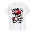Soccer Mama Skeleton Coffee Living Life T-Shirt - Novelty Apparel Unisex - T-Shirt, Sweatshirt, Hoodie