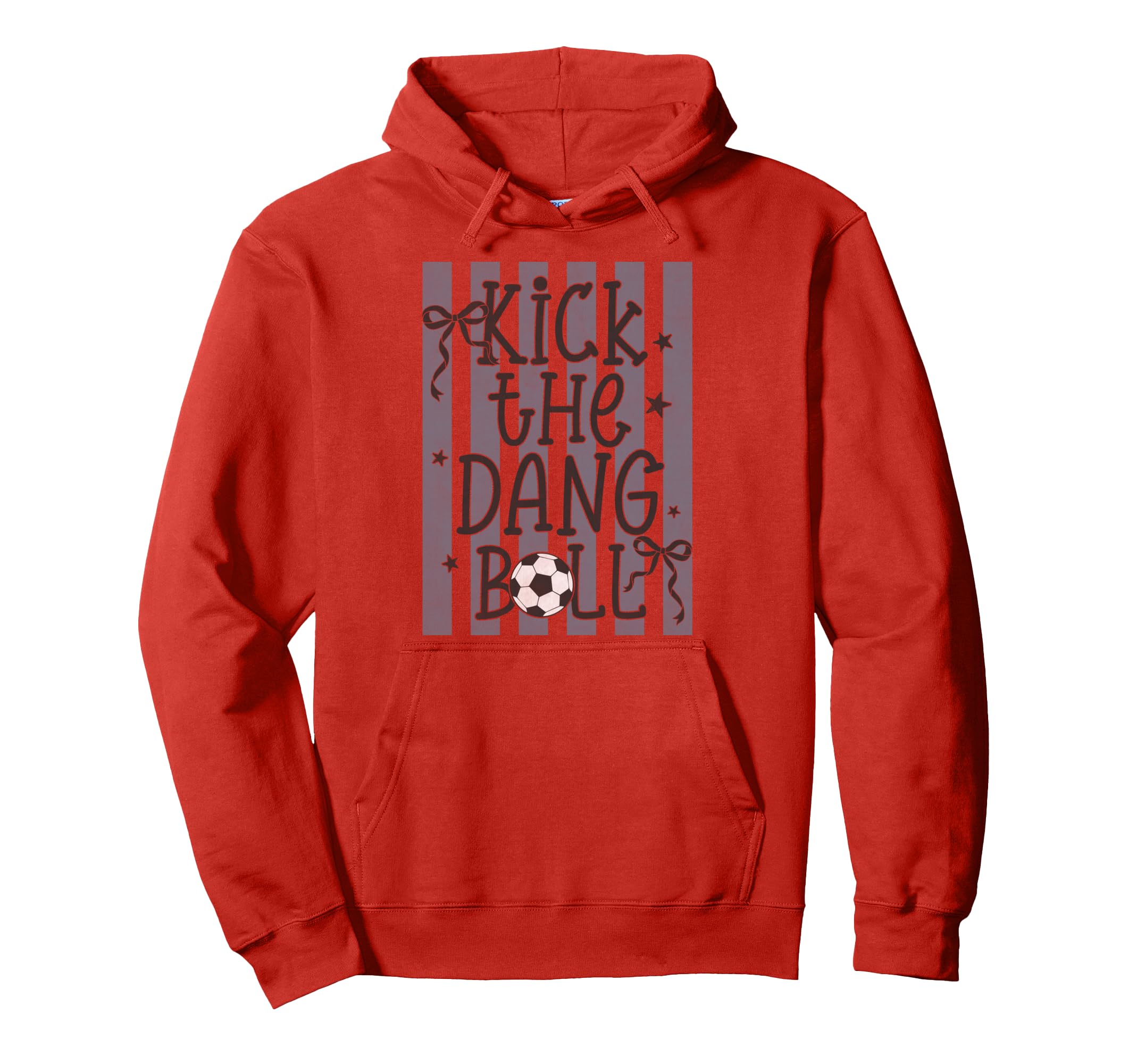 Kick Dang Ball Funny Soccer Game Day Hoodie - Graphic Print for Adults - T-Shirt, Sweatshirt, Hoodie