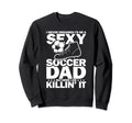 I Never Dreamed I Would Be Sexy Sweatshirt - Novelty Apparel for Adults - T-Shirt, Sweatshirt, Hoodie