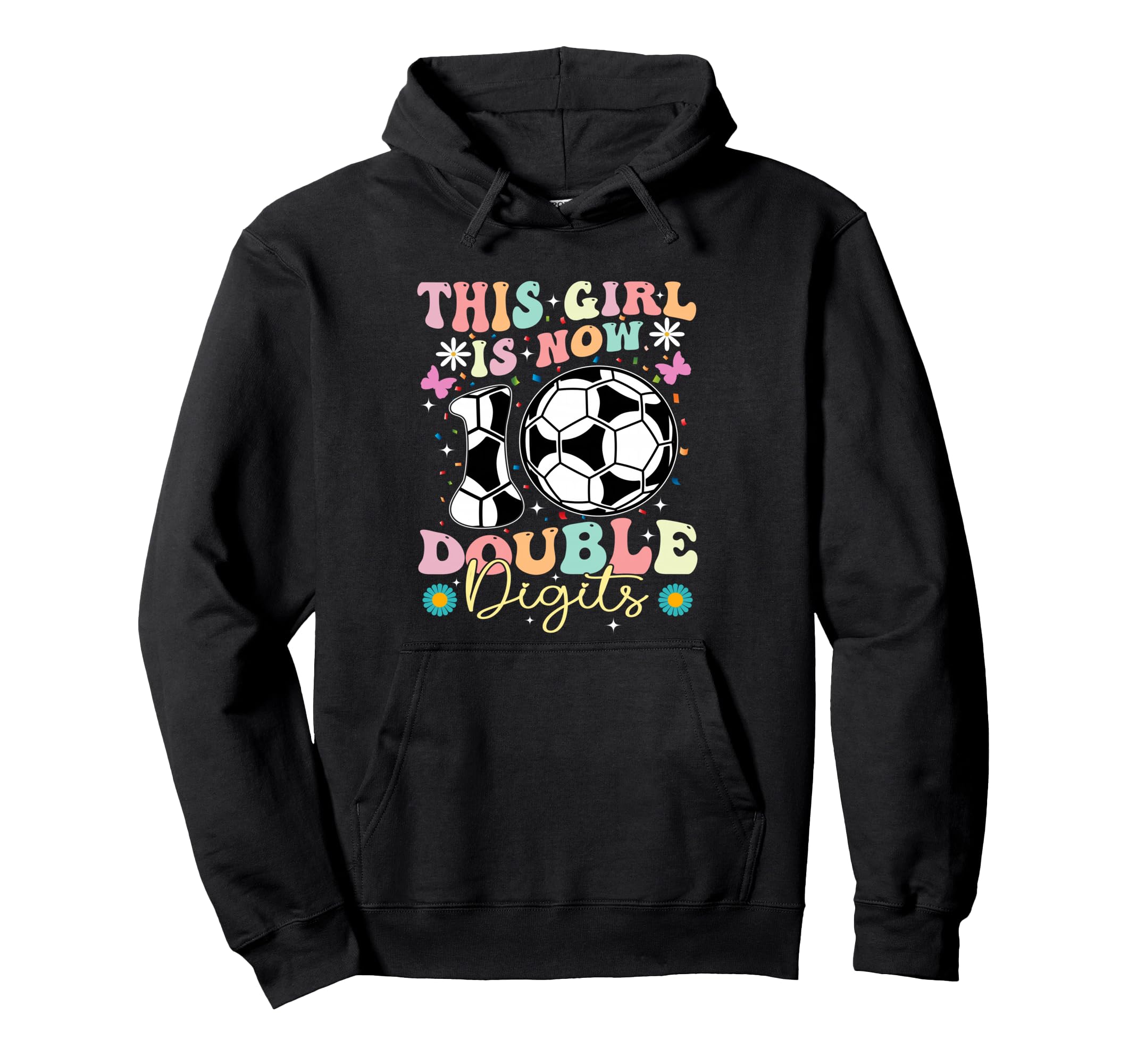 This Now 10 Double Digits Soccer 10 Hoodie - Casual Everyday Wear Unisex - T-Shirt, Sweatshirt, Hoodie