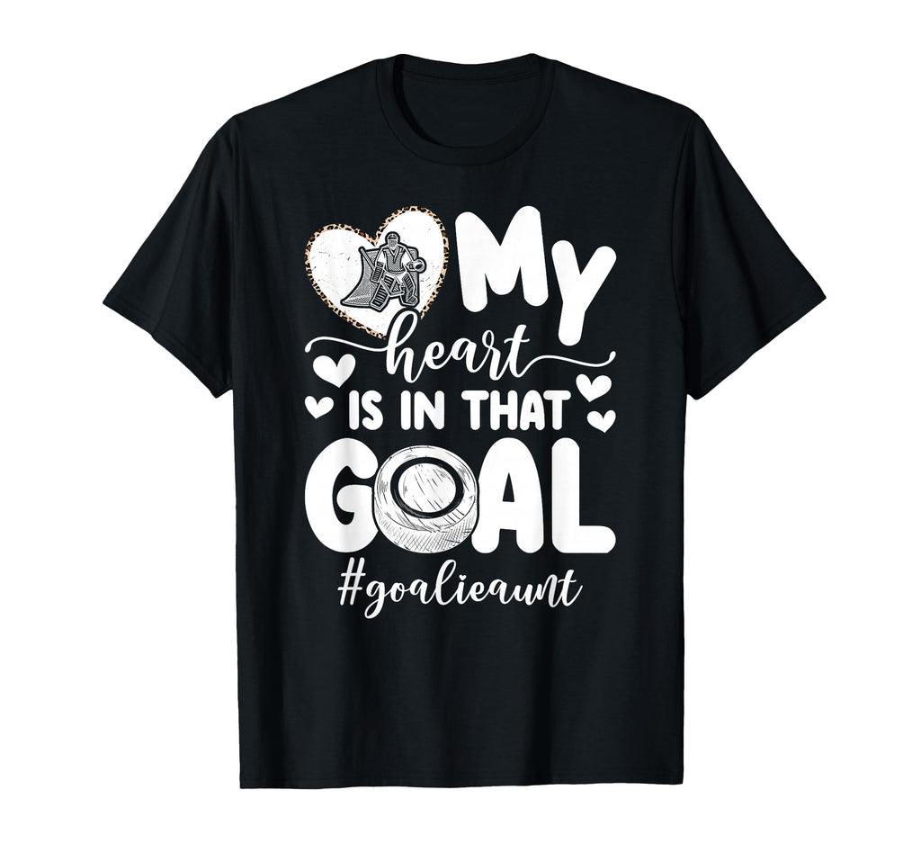 Proud Ice Hockey Goalie Aunt T-Shirt - Fun Novelty Design for Adults - T-Shirt, Sweatshirt, Hoodie