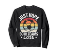 Just Hope Both Teams Lose Soccer Sweatshirt - Minimalist Print for Adults - T-Shirt, Sweatshirt, Hoodie
