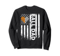 Ball Dad Sport Sweatshirt - Trendy Graphic Men Women - T-Shirt, Sweatshirt, Hoodie