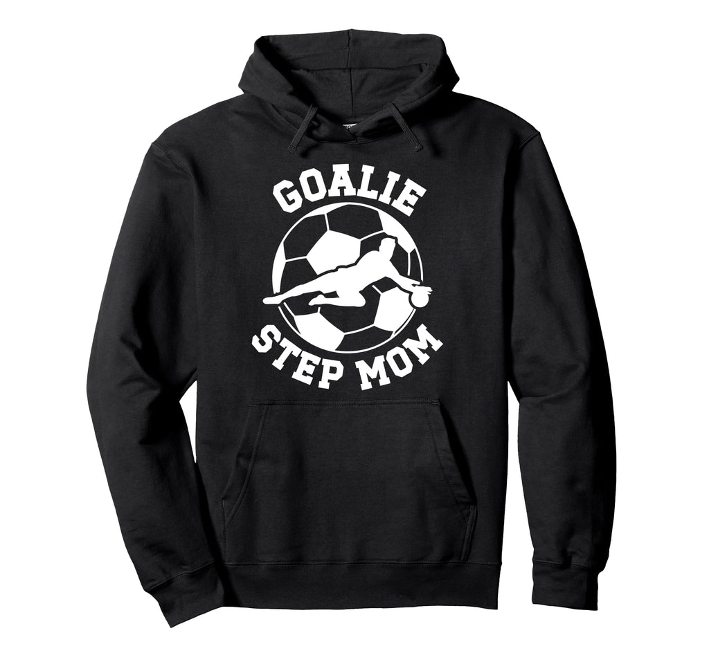 Soccer Goalie Step Mom Soccer Keeper Hoodie - Minimalist Print Unisex - T-Shirt, Sweatshirt, Hoodie