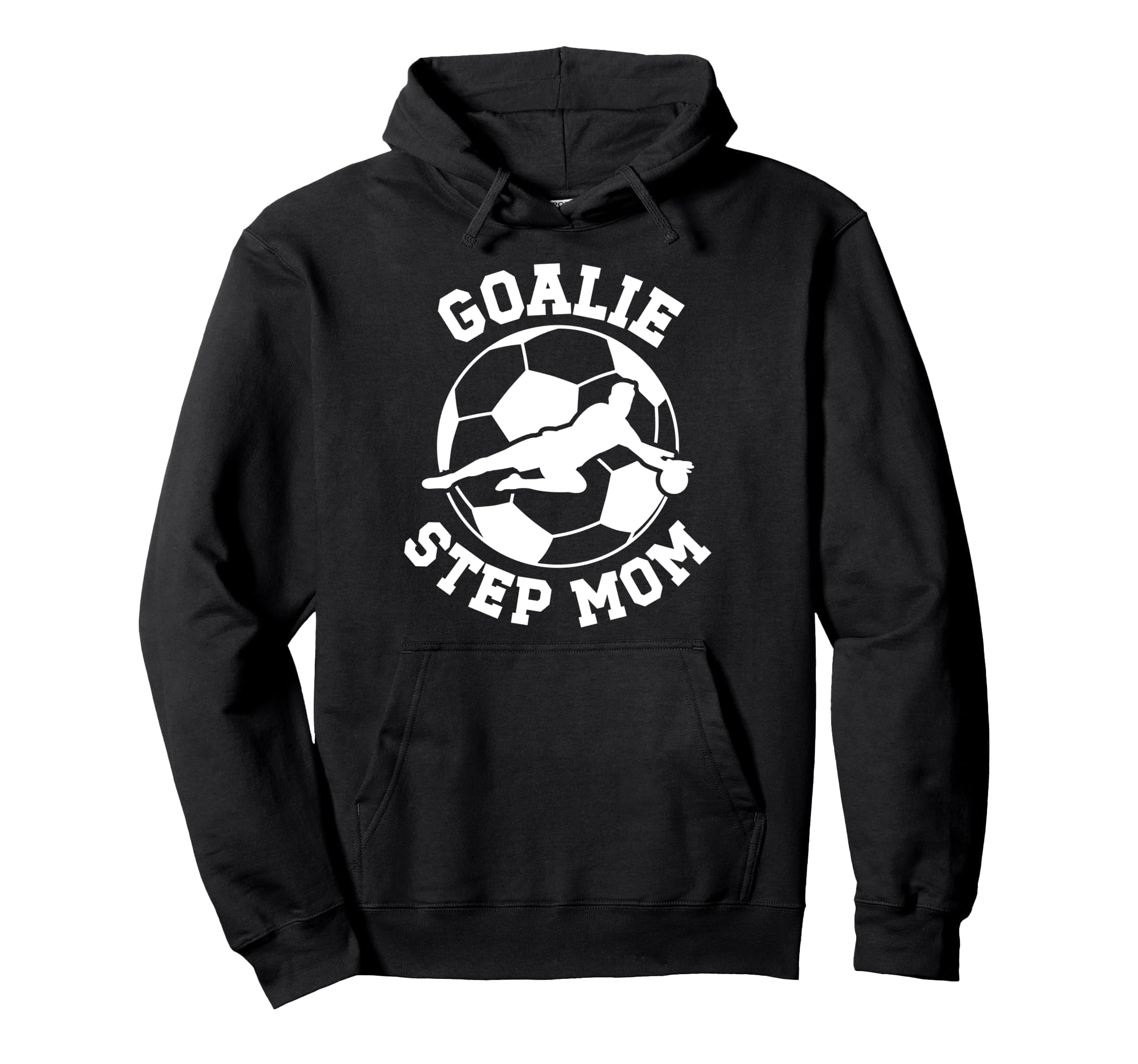 Soccer Goalie Step Mom Soccer Keeper Hoodie - Minimalist Print Unisex - T-Shirt, Sweatshirt, Hoodie