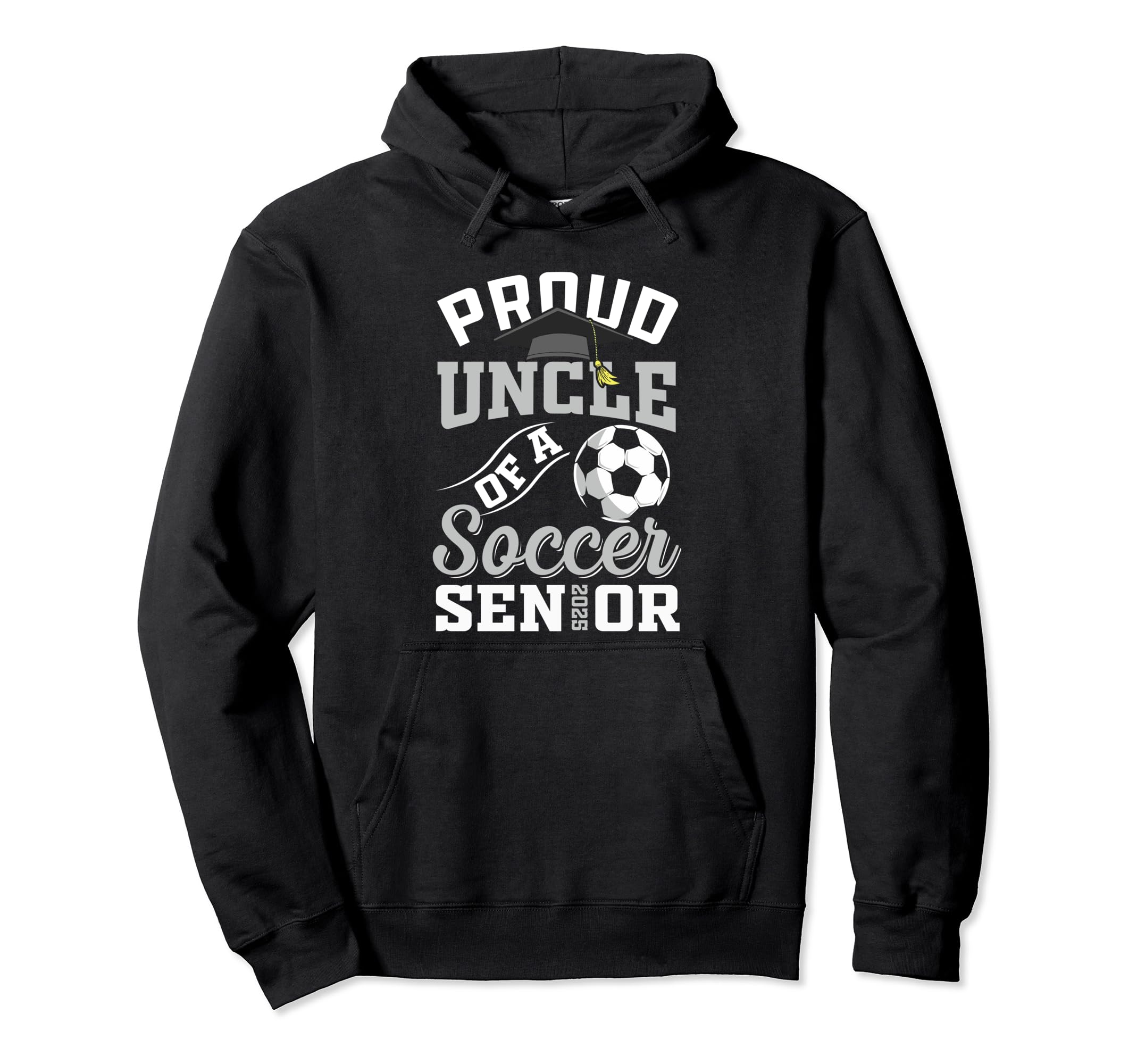 Proud Uncle Soccer Senior Class 2025 Hoodie - Graphic Print for Adults - T-Shirt, Sweatshirt, Hoodie