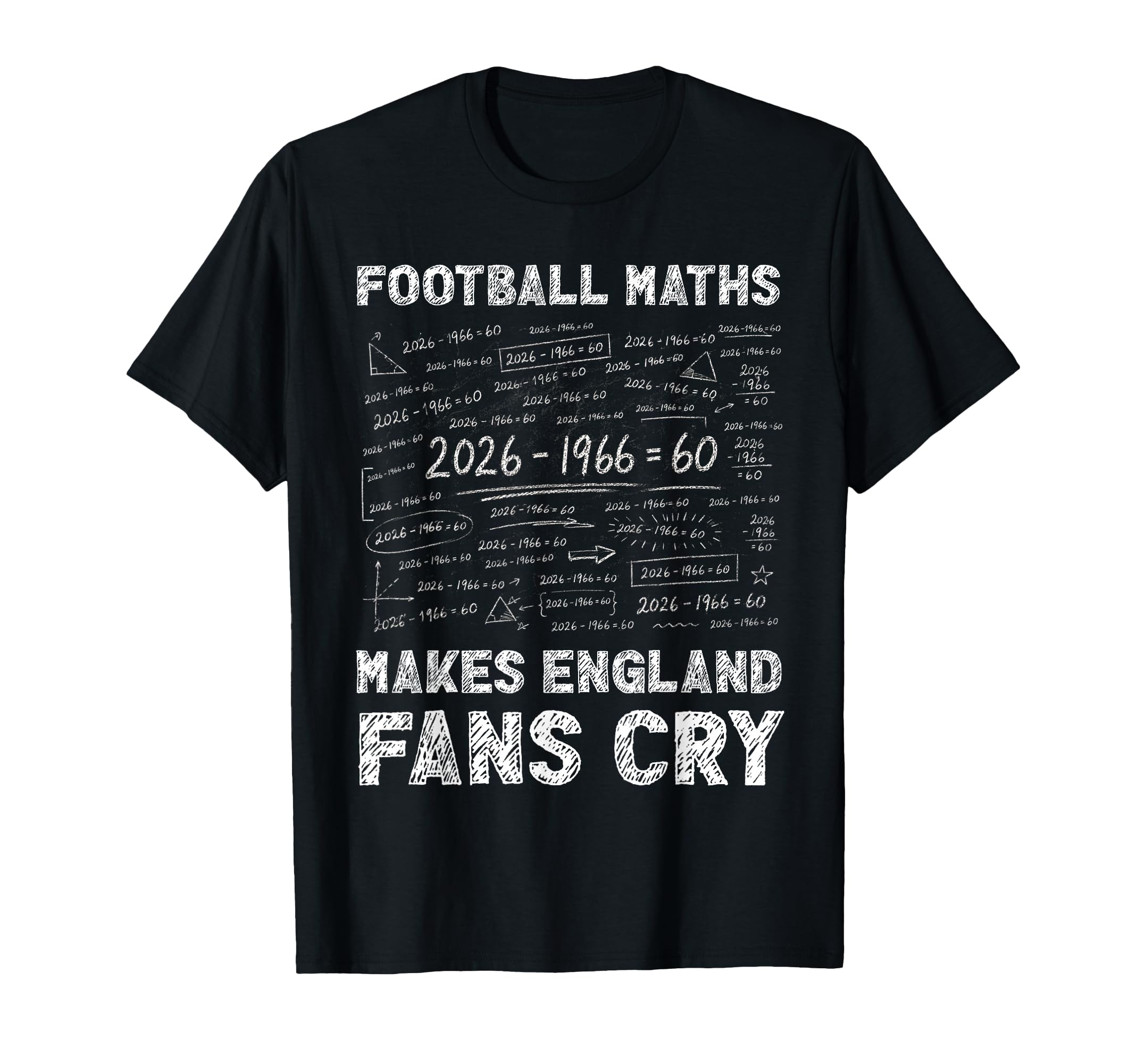 Football Maths Makes England Fans T-Shirt - Streetwear Style for Adults - T-Shirt, Sweatshirt, Hoodie