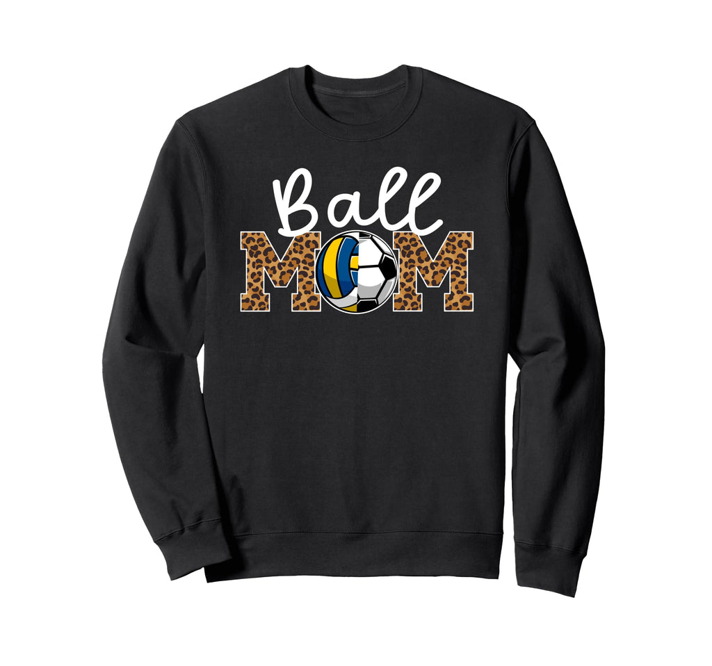 Ball Mom Volleyball Soccer Mom Sweatshirt - Aesthetic Graphic Unisex - T-Shirt, Sweatshirt, Hoodie