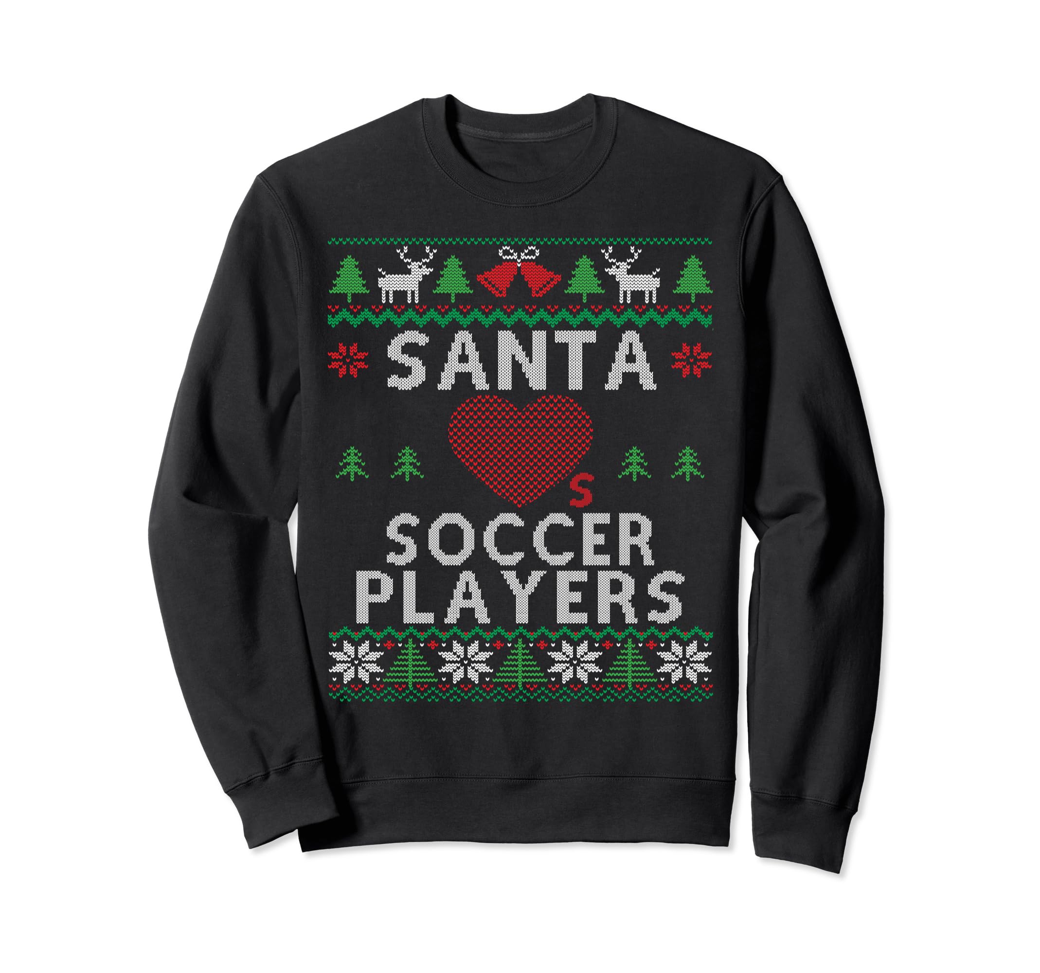 Santa Loves Soccer Players Funny Sweatshirt - Streetwear Style for Adults - T-Shirt, Sweatshirt, Hoodie