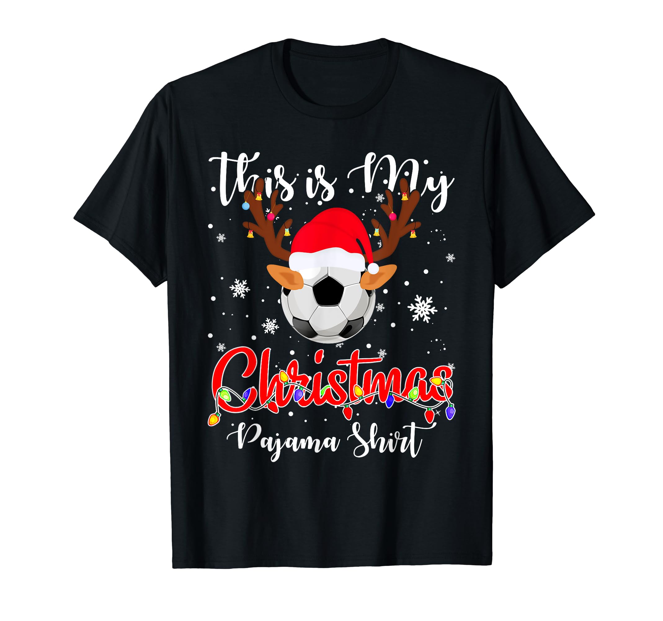 This Is My Pajama Soccer Santa Hat T-Shirt - Novelty Apparel for Adults - T-Shirt, Sweatshirt, Hoodie