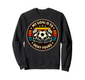Soccer Goalies My Goal Is To Deny Sweatshirt - Graphic Print for Adults - T-Shirt, Sweatshirt, Hoodie