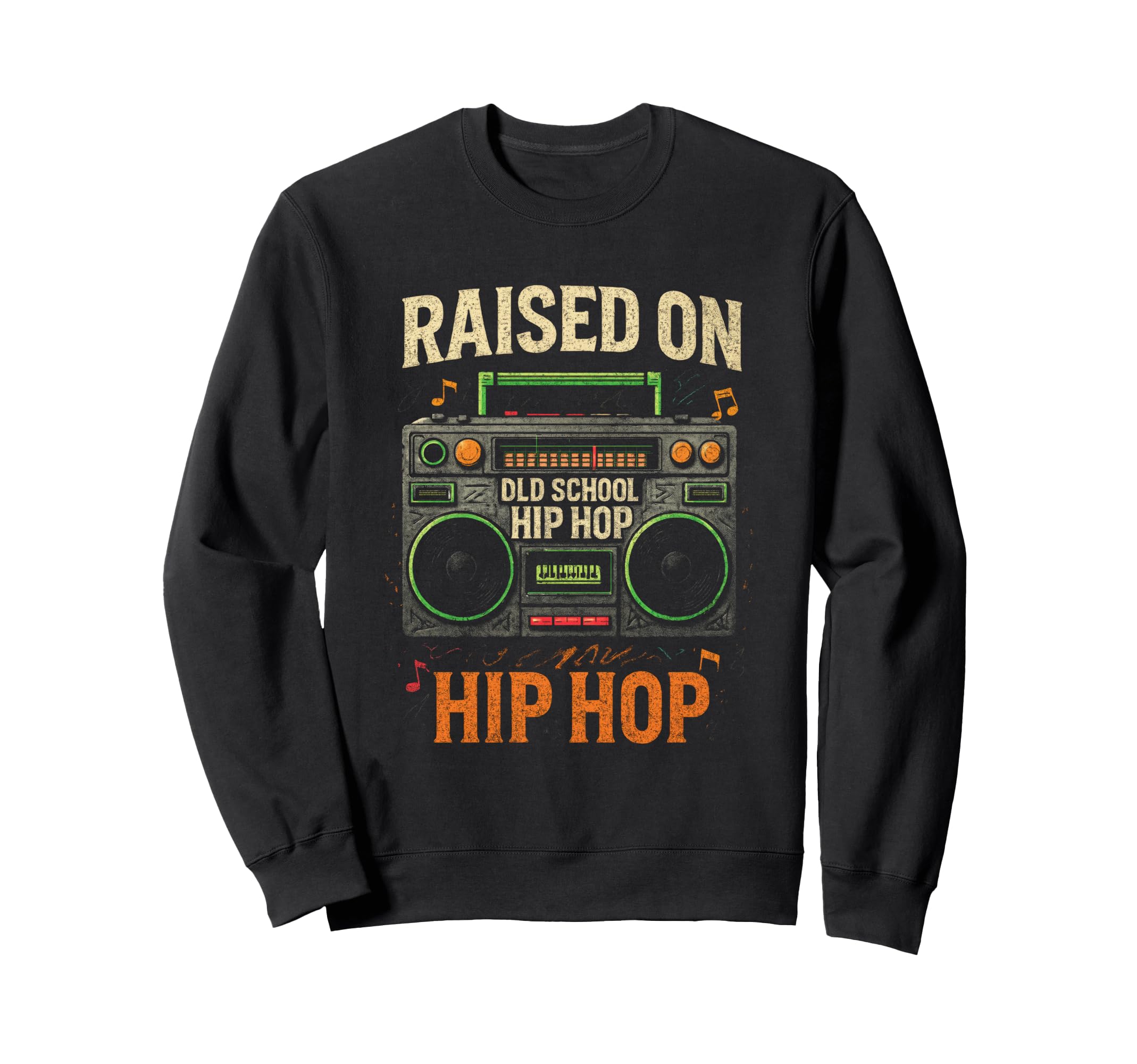 Raised Old School Hip Hop Hiphop Sweatshirt - Streetwear Style for Adults - T-Shirt, Sweatshirt, Hoodie