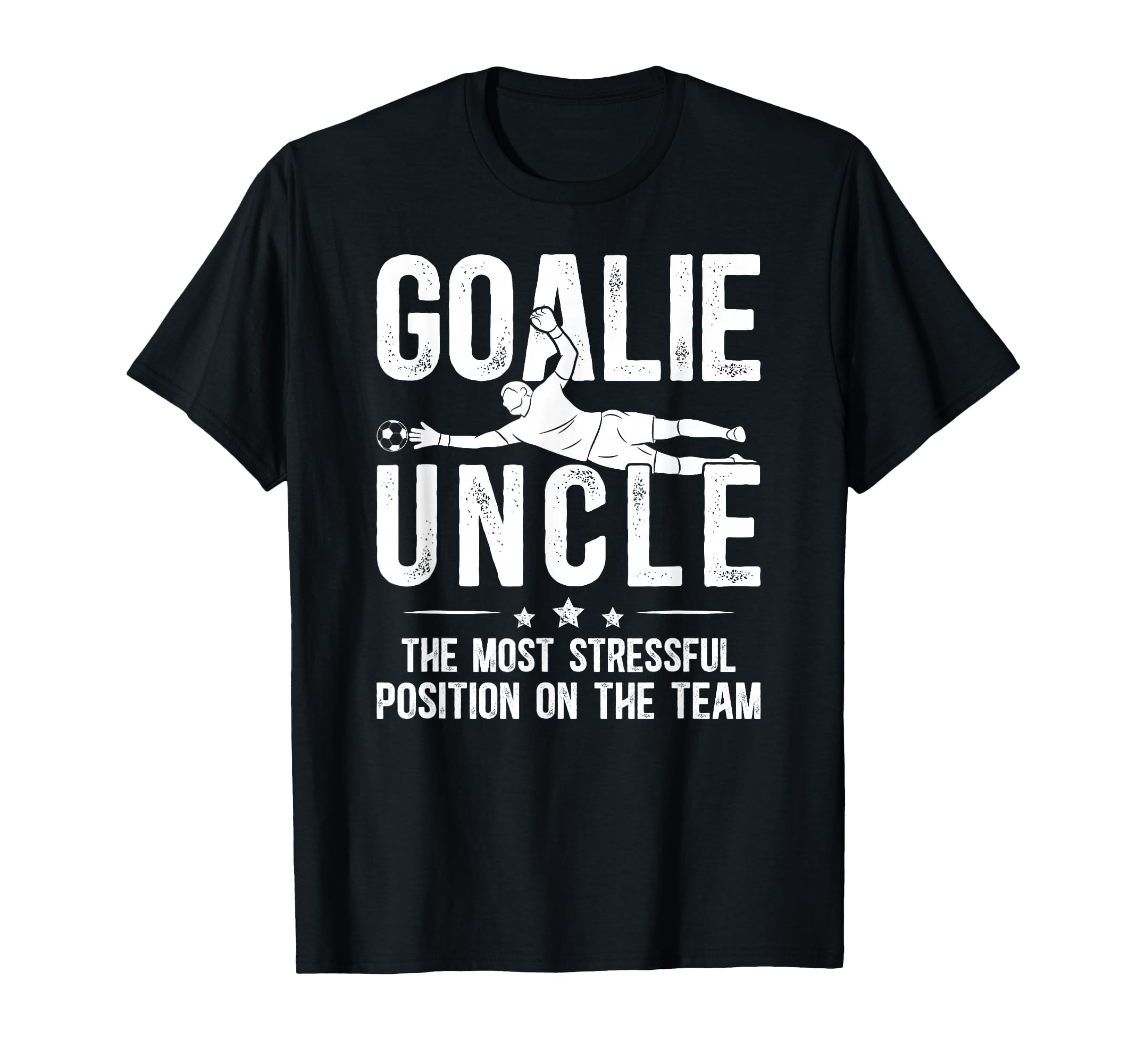 Funny Soccer Goalie Uncle Soccer T-Shirt - Streetwear Style for Adults - T-Shirt, Sweatshirt, Hoodie
