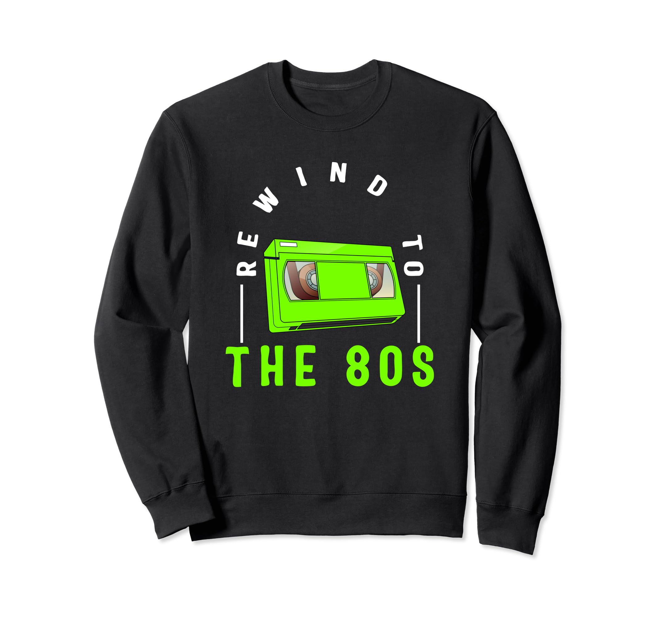 Vhs Rewind To 80S Vhs Lover Sweatshirt - Graphic Print for Adults - T-Shirt, Sweatshirt, Hoodie