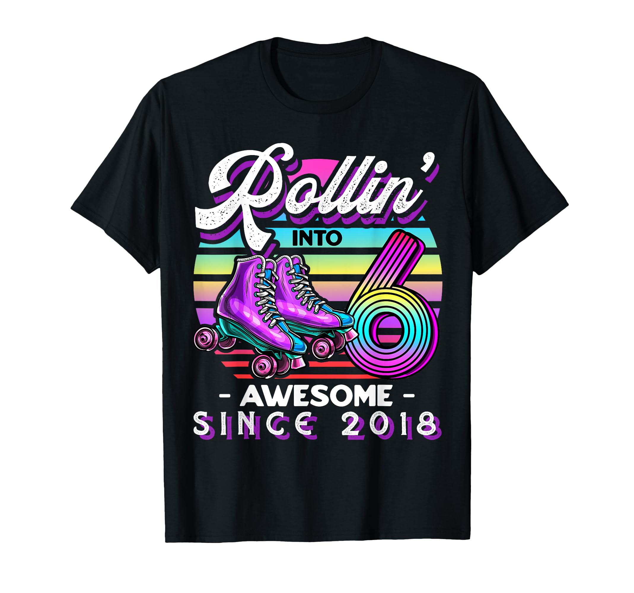 Roller Skating 6Th Birthday Rollin T-Shirt - Aesthetic Graphic Men Women - T-Shirt, Sweatshirt, Hoodie