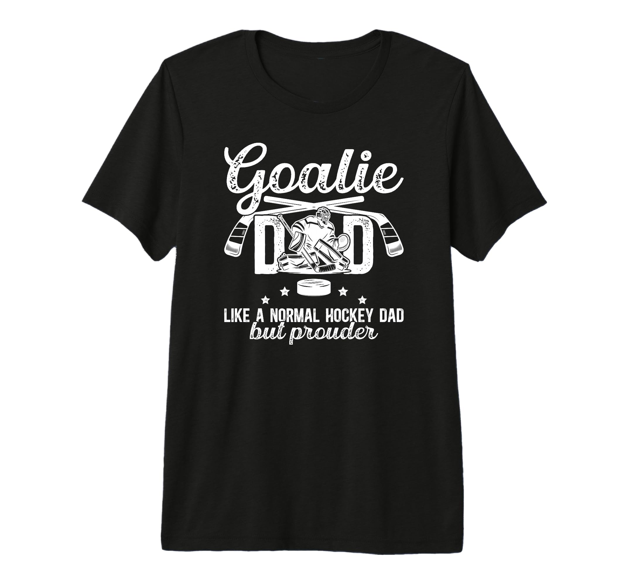 Mens Hockey Goalie Dad Ice Hockey T-Shirt - Novelty Apparel for Adults - T-Shirt, Sweatshirt, Hoodie