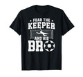 Funny Soccer Keeper Brother Soccer T-Shirt - Minimalist Print for Adults - T-Shirt, Sweatshirt, Hoodie