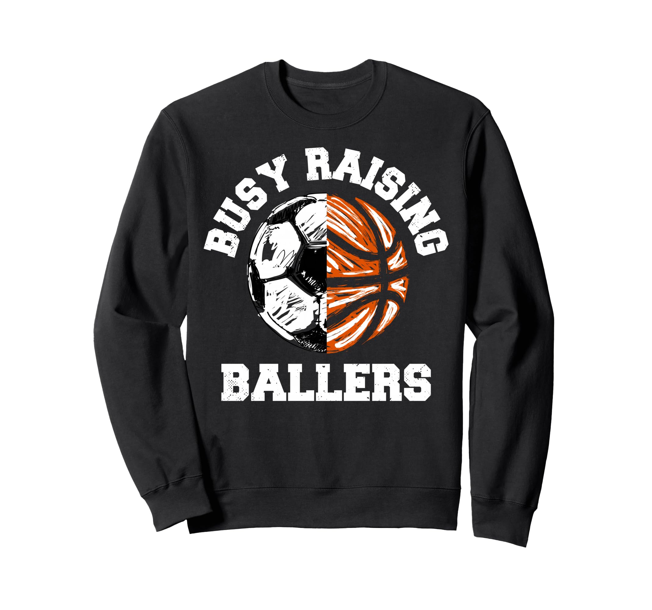 Busy Raising Ballers Funny Soccer Sweatshirt - Unique Graphic Men Women - T-Shirt, Sweatshirt, Hoodie