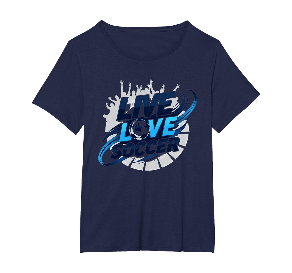 Soccer Mom Live Love Soccer Passion Sweatshirt - Fun Novelty Design Unisex - T-Shirt, Sweatshirt, Hoodie