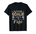 My Favorite Goalie Calls Me Fifi T-Shirt - Minimalist Print Men Women - T-Shirt, Sweatshirt, Hoodie