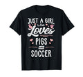 Just Who Loves Pigs And Soccer Gift T-Shirt - Streetwear Style Unisex - T-Shirt, Sweatshirt, Hoodie