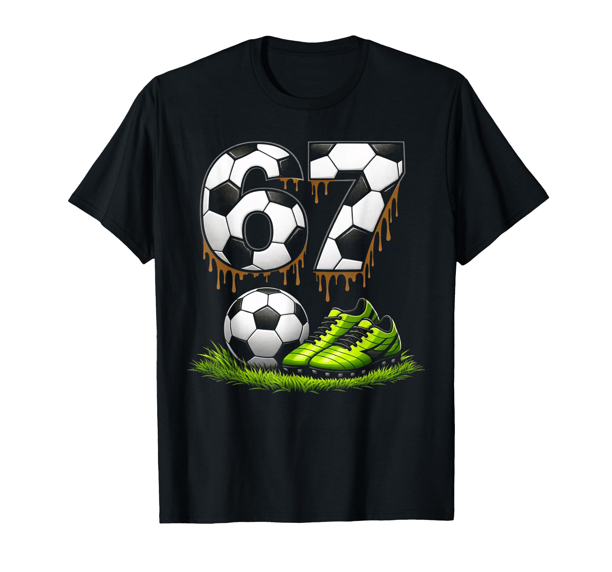 67 Soccer Player Funny Sports Number T-Shirt - Novelty Apparel for Adults - T-Shirt, Sweatshirt, Hoodie