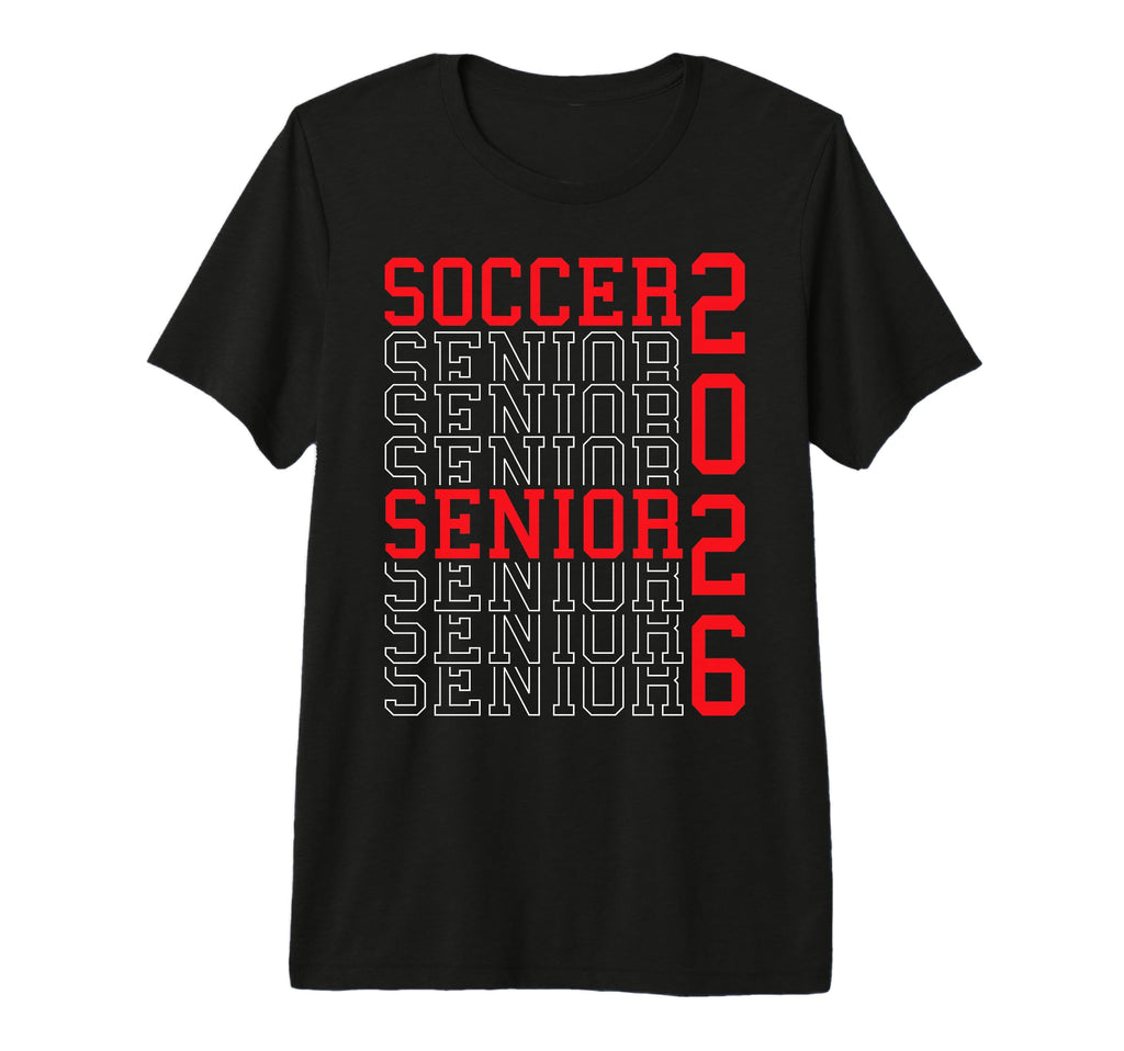 Soccer Senior Night Soccer Senior 2026 T-Shirt - Fun Novelty Design Unisex - T-Shirt, Sweatshirt, Hoodie