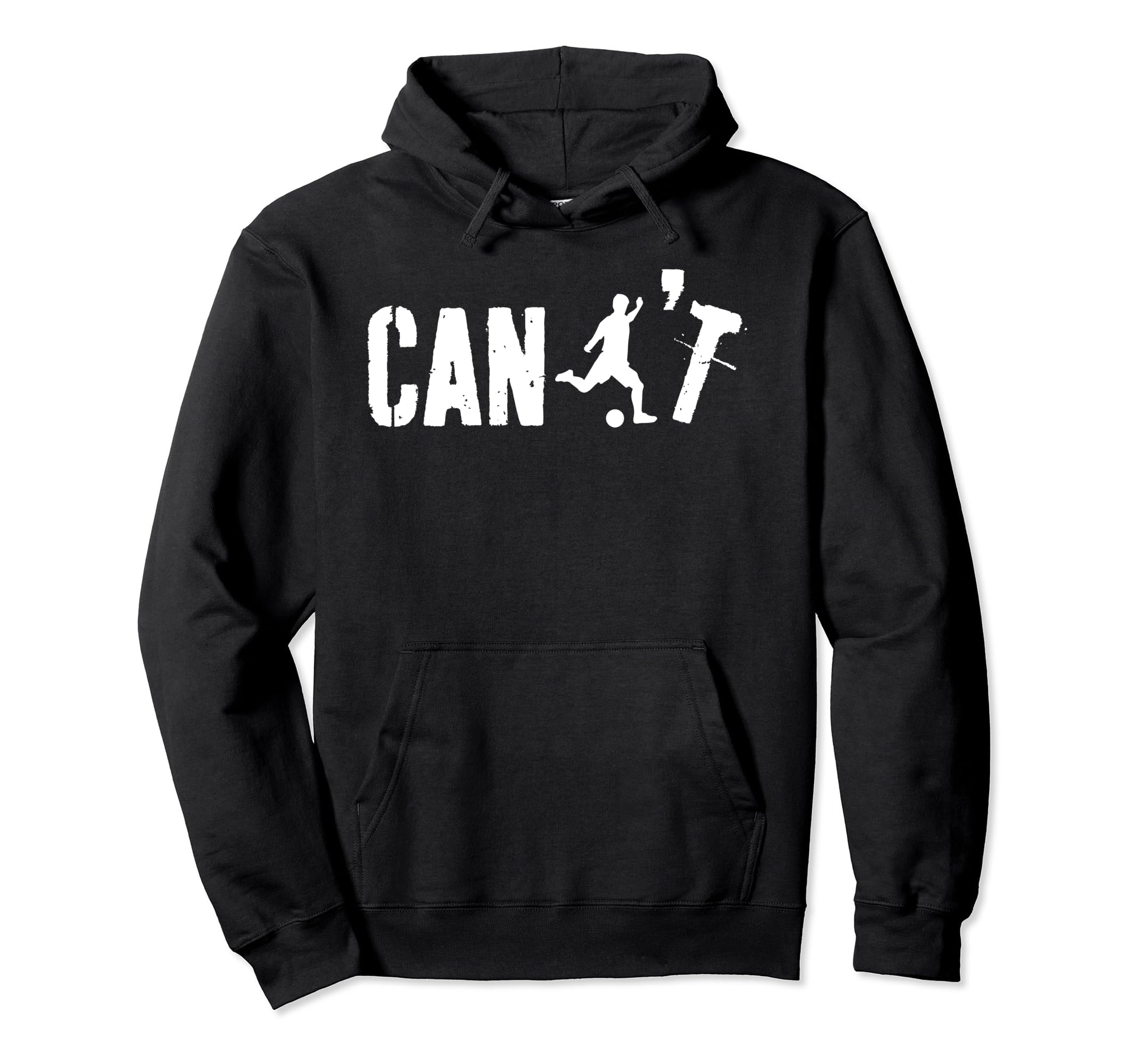 Cant Funny Soccer Coach Soccer Hoodie - Fun Novelty Design for Adults - T-Shirt, Sweatshirt, Hoodie