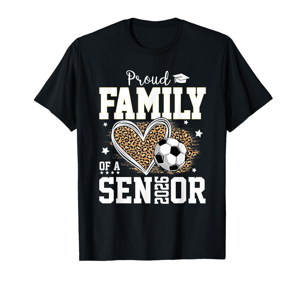 Proud Family Senior 2026 Leopard Soccer T-Shirt - Graphic Print for Adults - T-Shirt, Sweatshirt, Hoodie