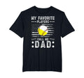 My Favorite Players Call Me Dad T-Shirt - Streetwear Style Men Women - T-Shirt, Sweatshirt, Hoodie