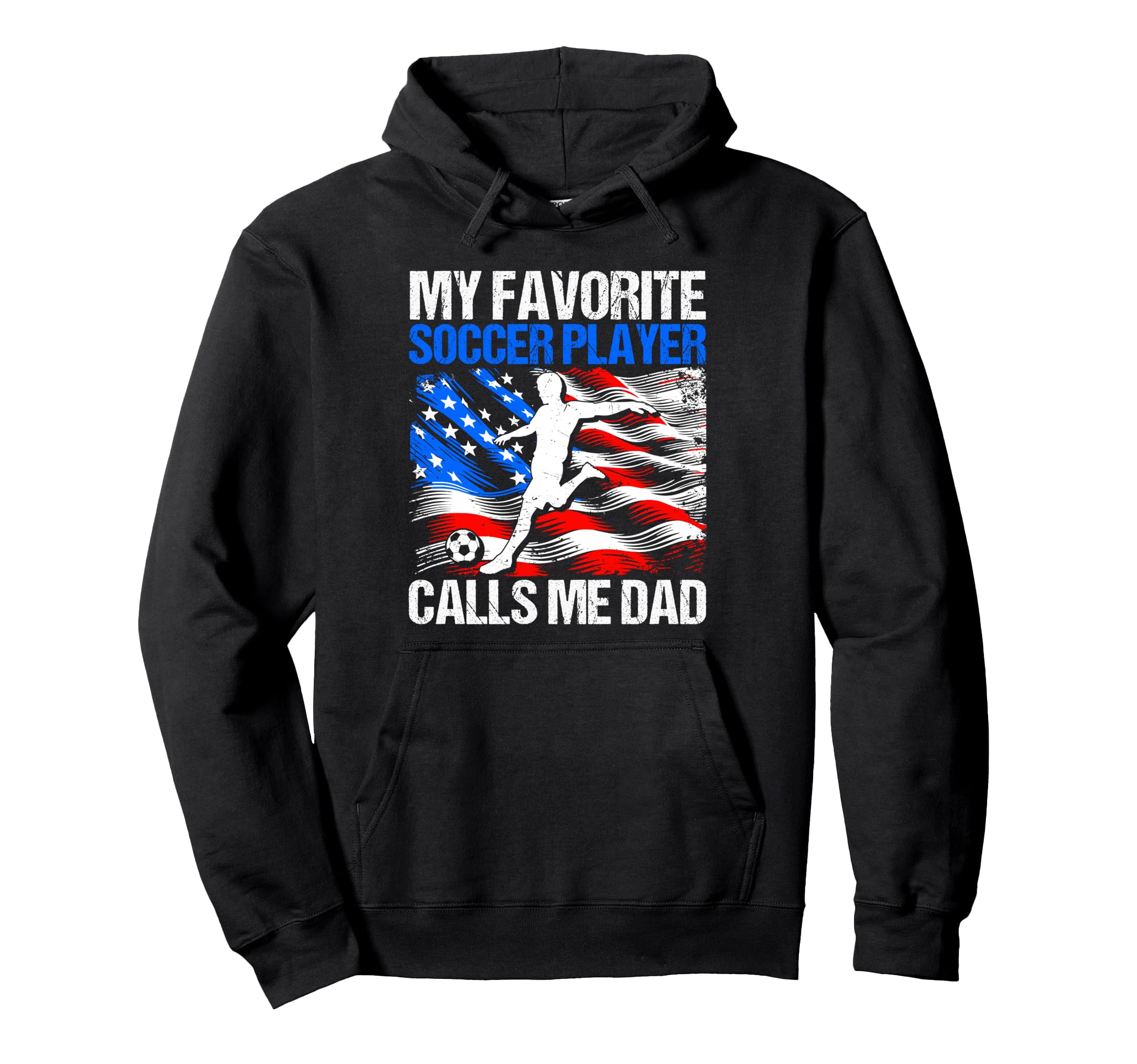 My Favorite Soccer Player Calls Me Hoodie - Casual Everyday Wear Men Women - T-Shirt, Sweatshirt, Hoodie